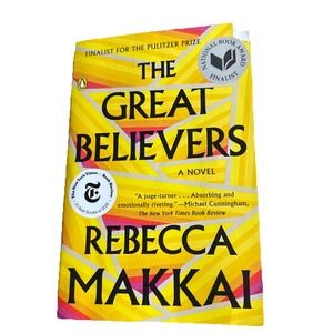 Great Believers : A Novel by Rebecca Makkai (2019, Trade Paperback)